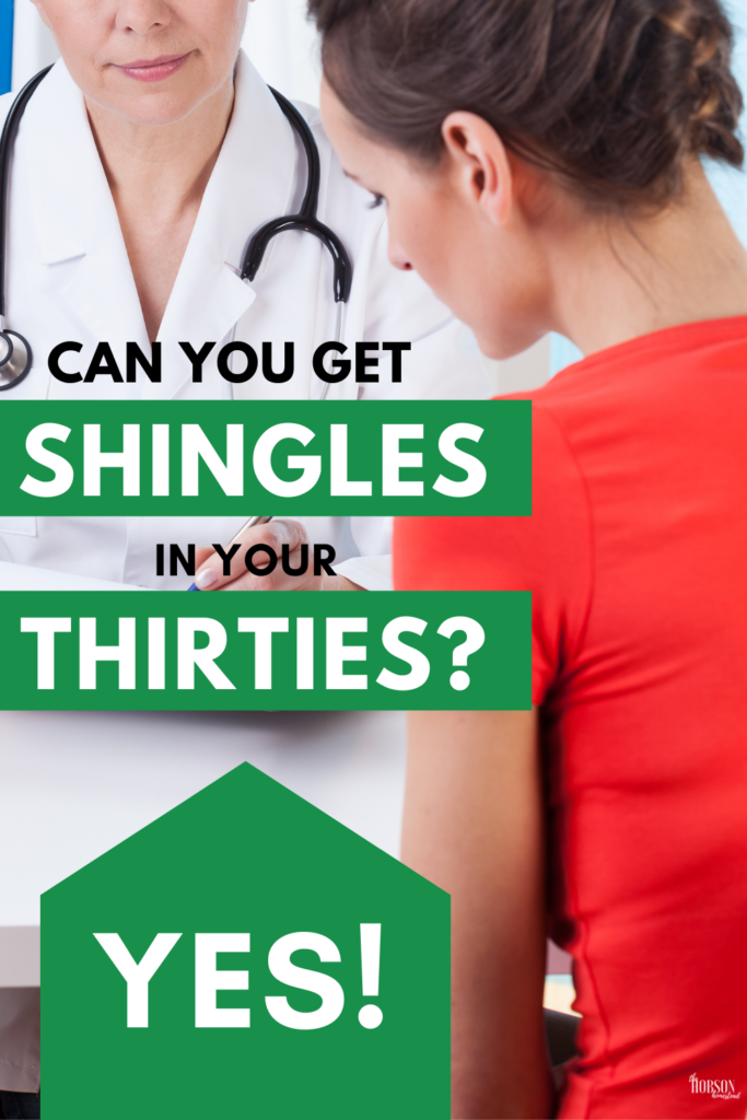 shingles in your 30s thirties
