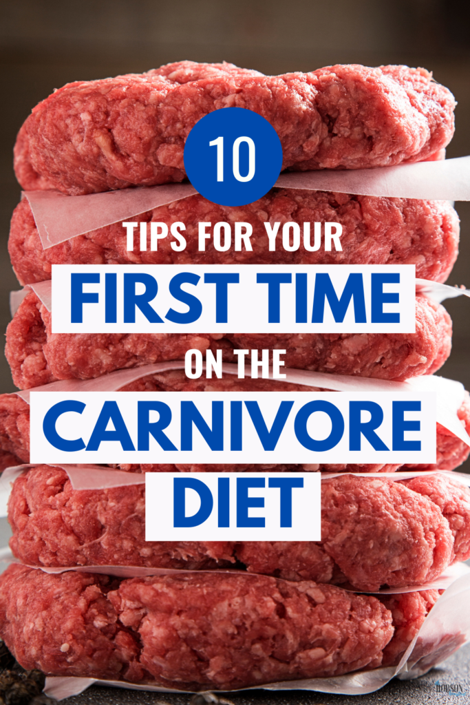 10 Tips for Your First Time on the Carnivore Diet
