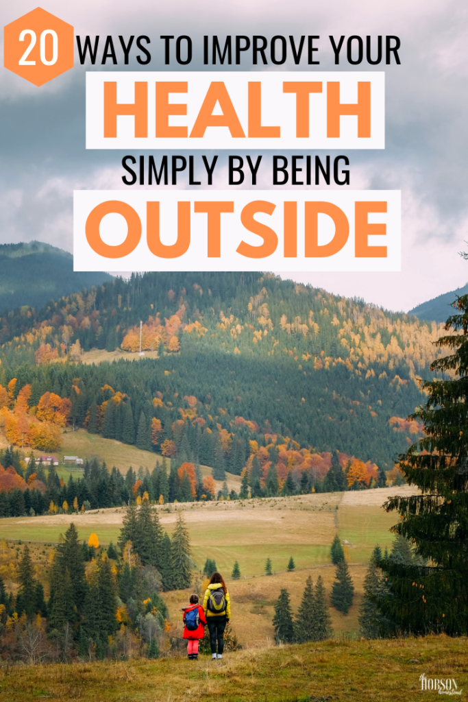 20 Ways to Improve Your Health by Being Outside