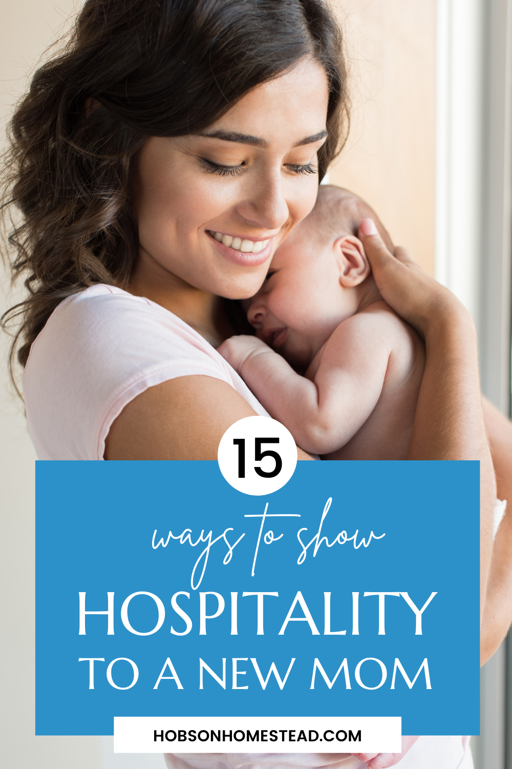 Consider these unique, practical and thoughtful ways to show hospitality and encouragement to a new mom.