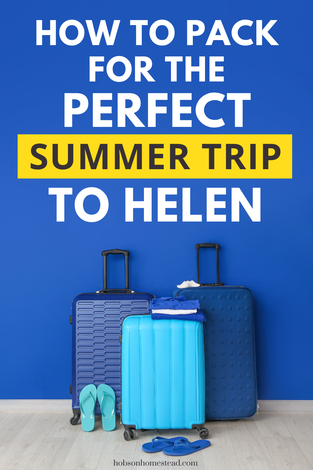 How to Pack for the Perfect Summer Trip to Helen, Georgia